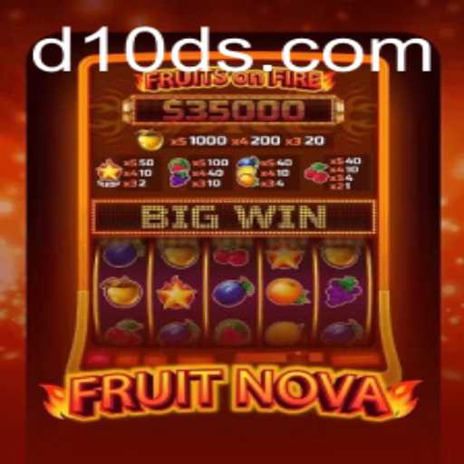 Exploring the Thrills of FruitNova and Deciphering the Mysteries of D10D
