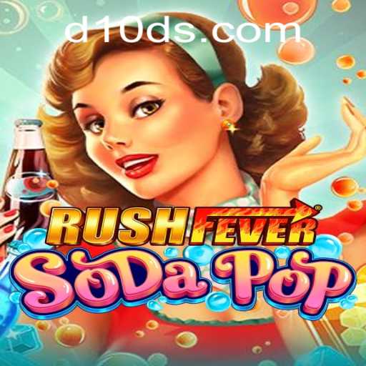Exploring the Exciting World of RushFeverSodaPop with D10D